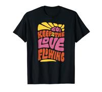 60's Keep The Love Flowing - Groovy Design Sixties Floral T-Shirt