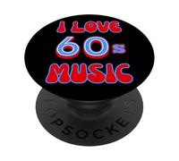 60s MUSIC I LOVE THE SIXTIES 60's PopSockets Adhesive PopGrip