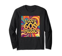 60's Music I Love THE Sixties Long Sleeve T-Shirt