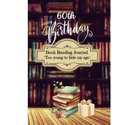 60th Birthday Book Reading Journal: Sixtieth gift idea for recording books read