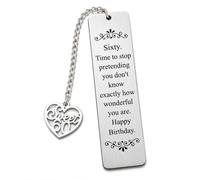 60th Birthday Bookmark Gift, Metal Keepsake with Sweet 60 Charm for Women | Time to stop pretending you don't know exactly how wonderful you are.Meaningful Reading Keepsake for 60 Year Old Her Him