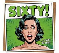 60th Birthday Card - Funny Pop Art Comic “Sixty! It Can’t Be True!” - 145mm x 145mm Square Greeting Card with Kraft Envelope - For Women Men Mum Dad Friend