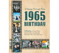 60th Birthday Gift for Men and Women - 1965 Birthday Book: A Voyage Through Time - Unique Events from 1965 - Funny 60th Birthday Gift Idea - Large ... Dad, Seniors - Anniversary, Christmas Gifts