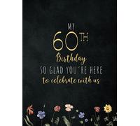 60th Birthday Guest Book: for Party keepsake Book to sign in - Gifts for 60 Years Memory Book