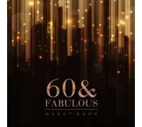 60th Birthday Guest Book: Keepsake Gift for Men and Women Turning 60 - Royal Black and Gold Themed Decorations & Supplies, Personalized Wishes, Sign-in, Gift Log, Photo Pages