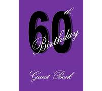 60th Birthday Purple Guest Book: A lined sign in register for 150 names and messages with blank spaces for photos to use at a Party.