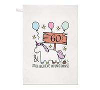 60th Birthday Still Believe in Unicorns Tea Towel Dish Cloth