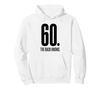 60th Birthday The Back Knows Funny Sarcastic Design Pullover Hoodie