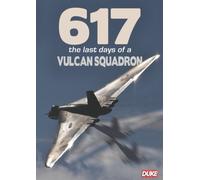 617: The Last Days Of The Vulcan Squadron DVD