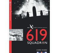 619 Squadron: 17 (Bomber Command Squadron Profiles)