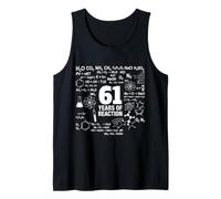 61st Birthday 61 Years Old Funny Chemistry Nerd Humor Geek Tank Top