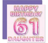 61st Birthday Card for Daughter - Pink & Purple Glitter Balloons - Happy Birthday Cards for 61 Year Old Daughter from Mum Dad Parents, 145mm Bday Greeting Cards Gift