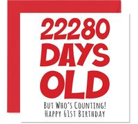 61st Birthday Card for Men Women Him Her - 22280 Days Old - Funny Adult Happy Birthday Card for Brother Sister Nan Grandad Mum Dad, 145mm Humour Joke Greeting Cards