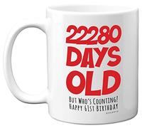 61st Birthday Mug Gift for Men Women Him Her - 22280 Days Old - Funny Adult Sixty-One Sixty-First Happy Birthday Present for Dad Mum Grandma Nan Grandad Uncle Auntie, 11oz Ceramic Dishwasher Safe Mugs