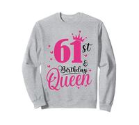 61st Birthday Queen, 61 Birthday Girl 61 Years Old Bday Sweatshirt
