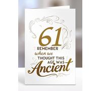 61st Card, Remember when we thought this age was ancient, Greeting card gifts, 61st Birthday gift ideas, Sentiment cards - gc-A5-010_061
