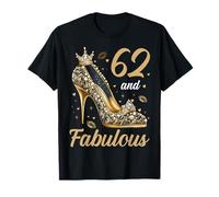 62 And Fabulous 62 Years Old High Heels 62nd Birthday T-Shirt