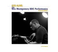 625 Alive: The Wes Montgomery BBC Performance Transcribed by Tim Fitzgerald (2009-09-01)