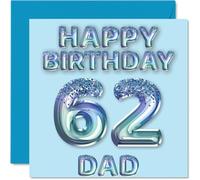 62nd Birthday Card for Dad - Blue Glitter Party Balloons - Happy Birthday Cards for 62 Year Old Dad Father from Son Daughter, 145mm Bday Greeting Cards Gift
