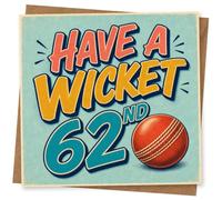 62nd Birthday Card, Have a Wicket and 62, Cricket Ball | Cricket pun fun for a 62nd-features the wording “Have a Wicket and 62” with bold lettering and a red ball.