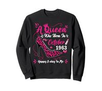 62nd Birthday High Heel A Queen Was Born In October 1963 Sweatshirt