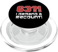 63?! I Demand A Recount Funny 63rd Birthday PopSockets PopGrip for MagSafe