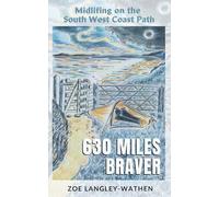 630 Miles Braver: Midlifing on the South West Coast Path