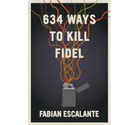 634 Ways to Kill Fidel