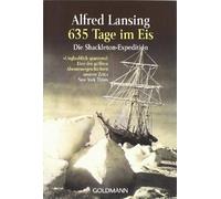 635 Tage im Eis.: Die Shackleton-Expedition, Lansing 9783442150427 PB.