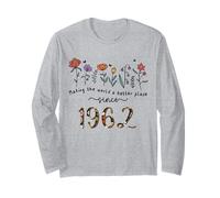 63rd Birthday Making The World A Better Place Since 1962 Long Sleeve T-Shirt