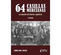 64 casillas murcianas: La pasión del Doctor Aguilera