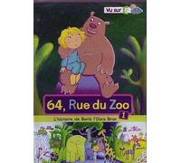 64, rue du zoo - vol. 1 : L'histoire de Boris l'ours brun