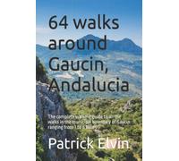 64 walks around Gaucin, Andalucia