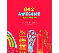 642 Awesome Things to Draw: Young Artist's Edition: 1