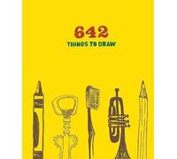 642 Things to Draw: Inspirational Sketchbook to Entertain and Provoke the Imagination: (642)