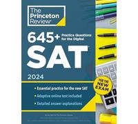 645+ Practice Questions for the Digital SAT, 2024: Book + Online Practice