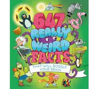 647 Really Weird Facts That Will Boggle Your Brain