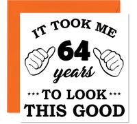 64th Birthday Cards for Women Men - It Took Me - Happy Birthday Card for 64 Year Old Woman Man Husband Brother Nan Auntie, 145mm Bday Greeting Cards