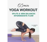 65 Min Yoga Workout - Splits & Arm Balance Intermediate Flow - Gayatri Yoga