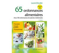 65 ordonnances alimentaires: Avec 50 ordonnances de plantes médicinales