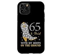 65 & Proud With My Boots On The Ground 65 Years Old Birthday Case for iPhone 11 Pro