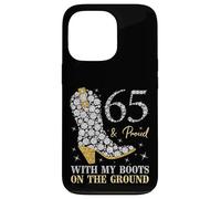 65 & Proud With My Boots On The Ground 65 Years Old Birthday Case for iPhone 13 Pro
