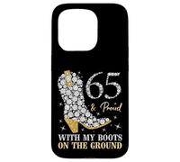 65 & Proud With My Boots On The Ground 65 Years Old Birthday Case for iPhone 15 Pro