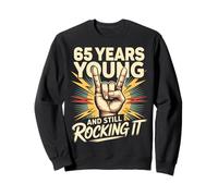 65 Years And Still Rocking It 65th Birthday Funny Sweatshirt