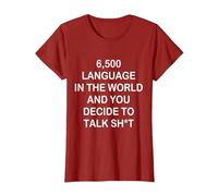 6500 Language in The World and You-Decide to Talk Shit T-Shirt, Women, Cranberry Red, X-Small