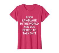 6500 Language in The World and You-Decide to Talk Shit T-Shirt, Women, Red Heather, XX-Large