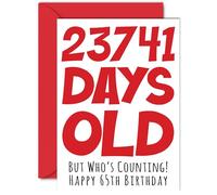 65th Birthday Card for Men Women Him Her - 23741 Days Old - Funny Adult Happy Birthday Card for Brother Sister Mum Dad Nan Grandad, A5 Humour Joke Greeting Cards