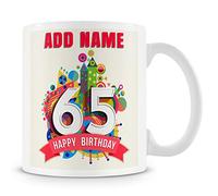 65th Birthday Gift for Women and Men - Personalised Mug/Cup - Add Name - Graphics Design