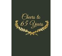 65th Birthday Guest Book: Emerald Green and Gold Keepsake for Wishes, Photos, and Memories: A Premium Hardcover Celebration Registry for Special Messages, Guest Signs, and Gift Log