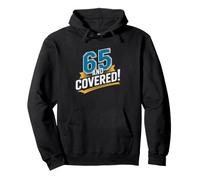65th Birthday Medicare Covered Health Insurance Celebration Pullover Hoodie